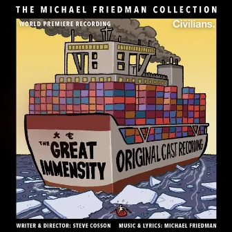 The Great Immensity (The Michael Friedman Collection) [World Premiere Recording] by Michael Friedman