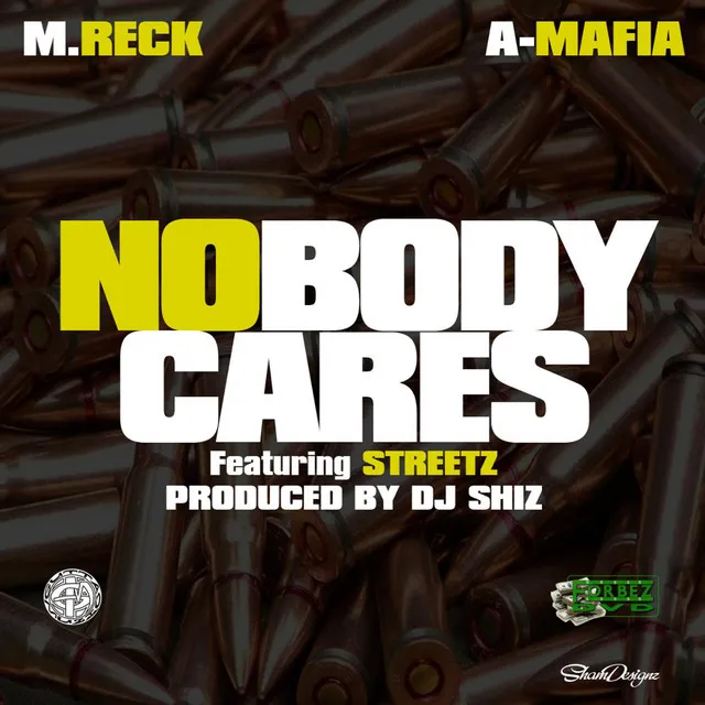 Nobody Cares (feat. a-Mafia & Streetz)