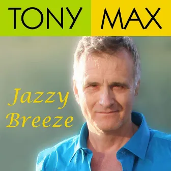 Jazzy Breeze by Tony Max