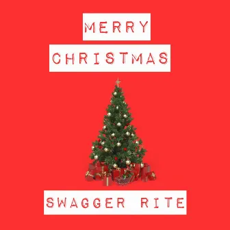 Merry Christmas by Swagger Rite