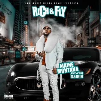 RICH & FLY by Maine Montana