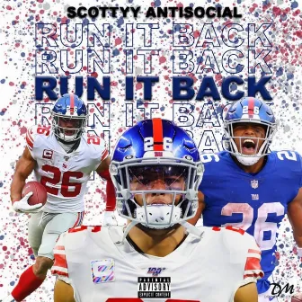 Run It Back by Scottyy Antisocial