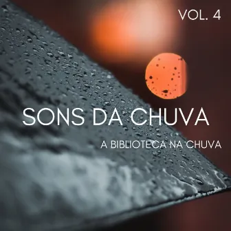 Sons Da Chuva Vol. 4, A Biblioteca Na Chuva by Experiência Musical Adormecida