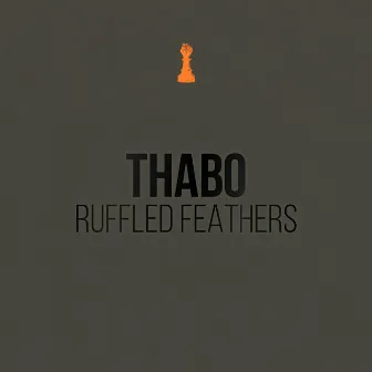 Ruffled Feathers by THABO