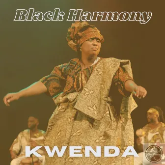 Kwenda by Black Harmony