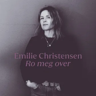 Ro meg over by Emilie Christensen