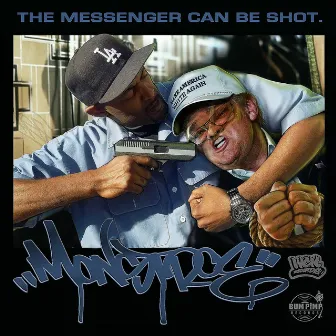 The Messenger Can Be Shot by Monstroe