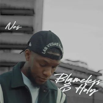 Blameless & Holy by Nos