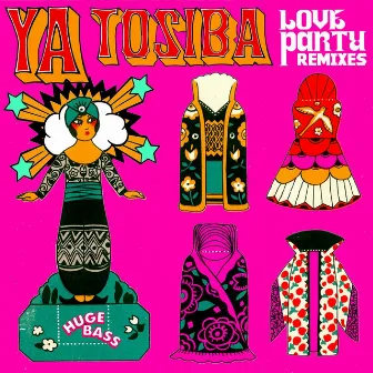 Love Party Remixes by Ya Tosiba