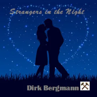 Strangers in the Night by Dirk Bergmann