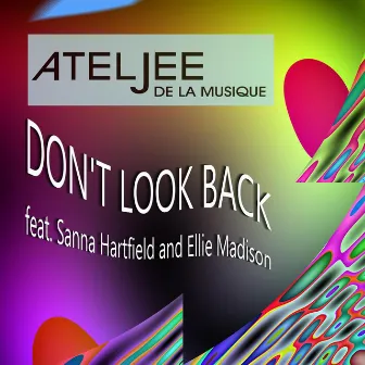 Don't Look Back by Ateljee De La Musique