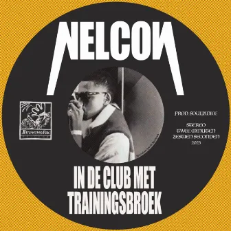 In de Club met Trainingsbroek by Nelcon