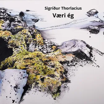 Væri ég by Sigríður Thorlacius