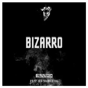 Bizarro by DJ Papa Luc