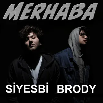 Merhaba by Brody