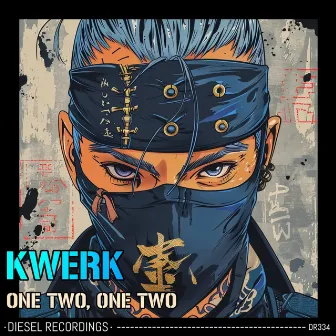 One Two, One Two by Kwerk