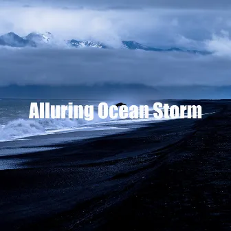 Alluring Ocean Storm by Calm of Water