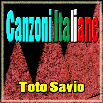 Canzoni italiane by Totò Savio