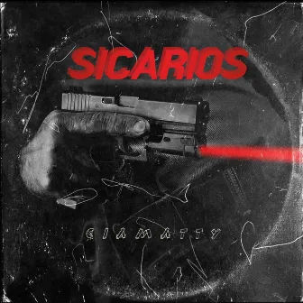 Sicarios by Giamatty