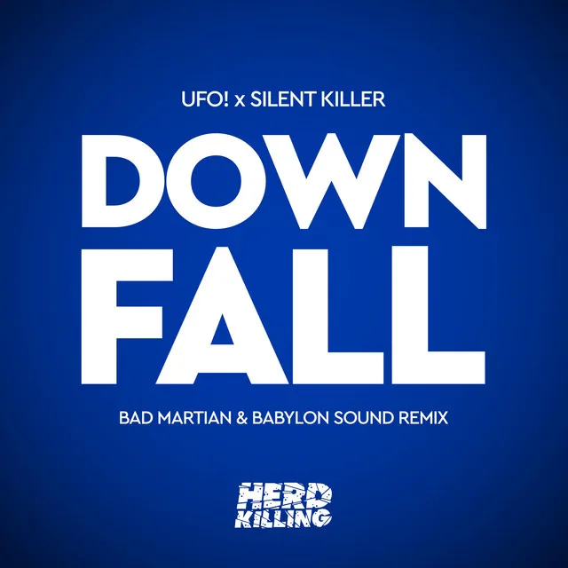 Downfall - Bad Martian & Babylon Sound Remix