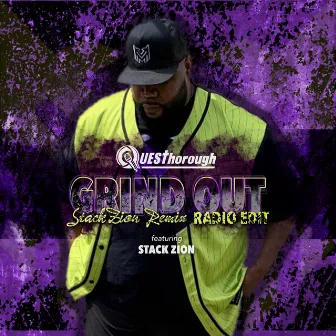 Grind Out Stack Zion Remix (Radio Edit) by QuesThorough