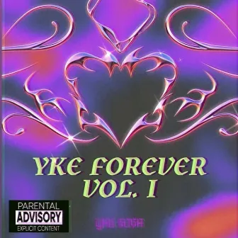 YKE FOREVER by Yak So$a