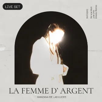 Manzana de las Luces (Live Set) by La Femme D´Argent