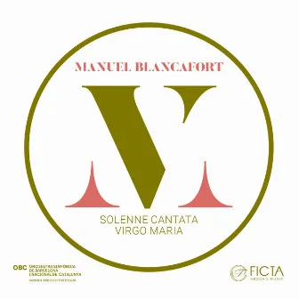 Virgo Maria (Solenne Cantata) by Manuel Blancafort