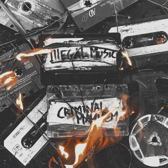 Illegal Music by Criminal Mayhem