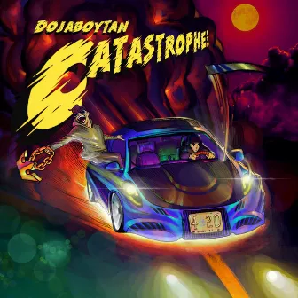 Catastrophe! by DojaBoyTan