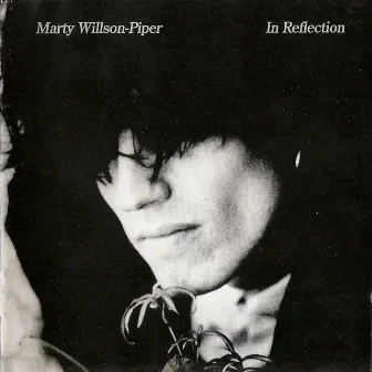 In Reflection by Marty Willson-Piper