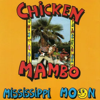 Mississipi Moon by Chicken Mambo