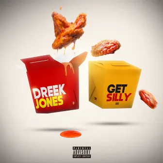 GET SILLY by Dreek Jones