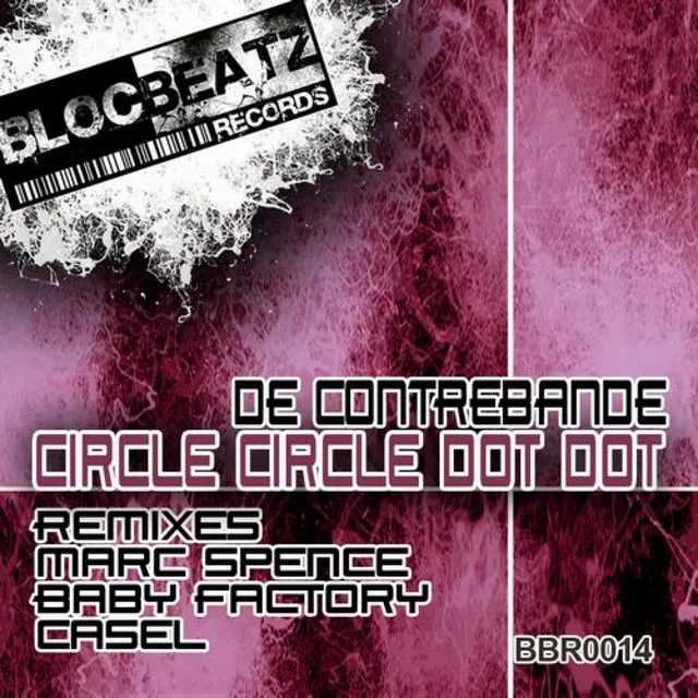 Circle Circle Dot Dot - Casel Remix