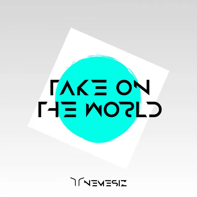 Take On The World - Radio Edit