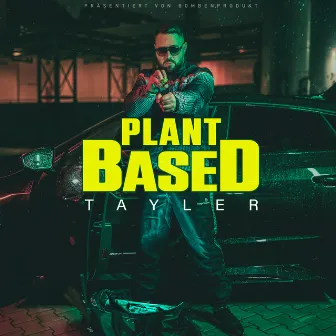 Plant Based by Tayler