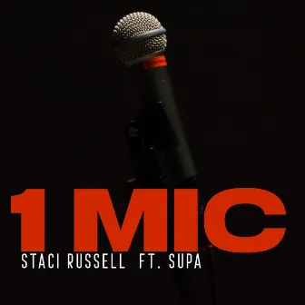 1 MIC by Staci Russell