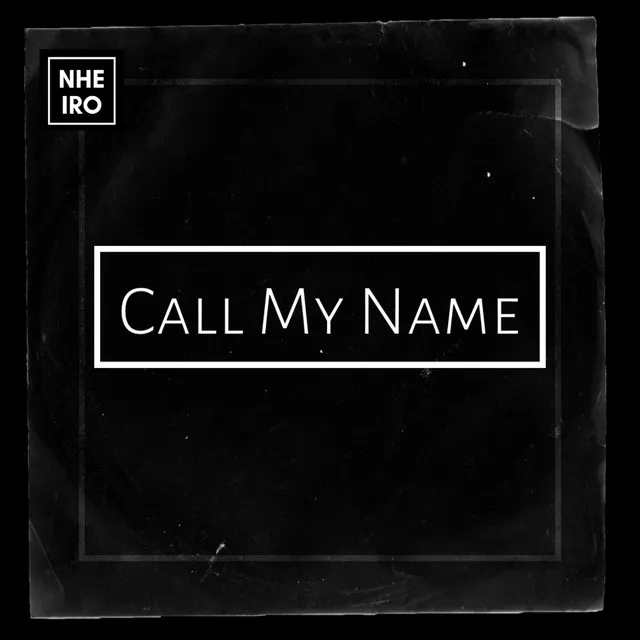 Call My Name