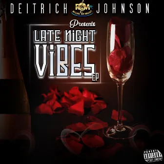 Late Night Vibes Ep by Deitrich Johnson