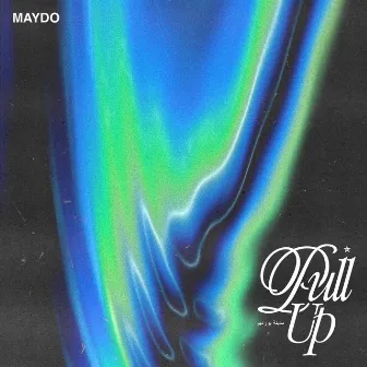 Pull Up by Maydo