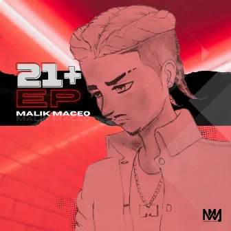 21+ by Malik Maceo