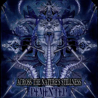 Across the Nature's Stillness by Demented