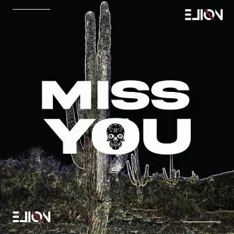 Miss You by ELIØN