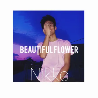 Beautiful Flower (Radio Edit) by Nikke