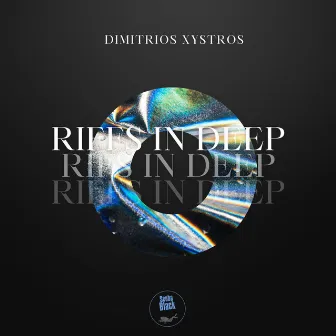 Riffs In Deep by Dimitrios Xystros