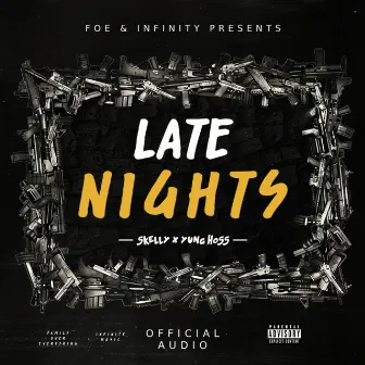 Late Nights by Skelly