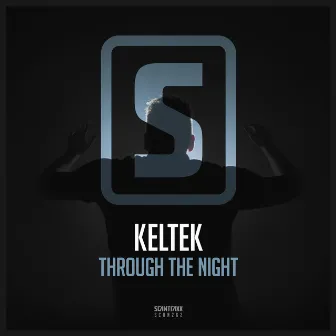 Through The Night by KELTEK