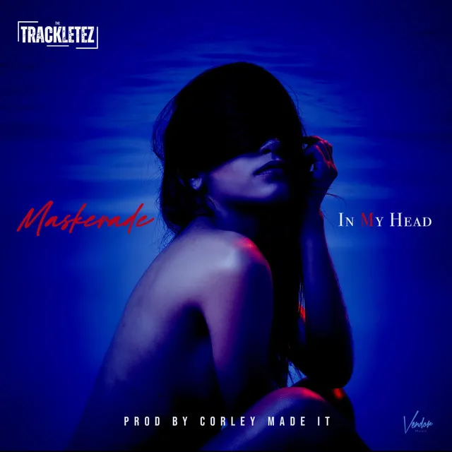 In My Head (feat. Maskerade)