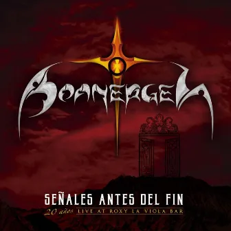 Señales Antes del Fin 20 Años (En Vivo) by Boanerges