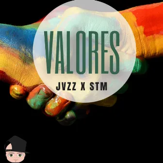 Valores (JV ZZ & STM) by El Desorden